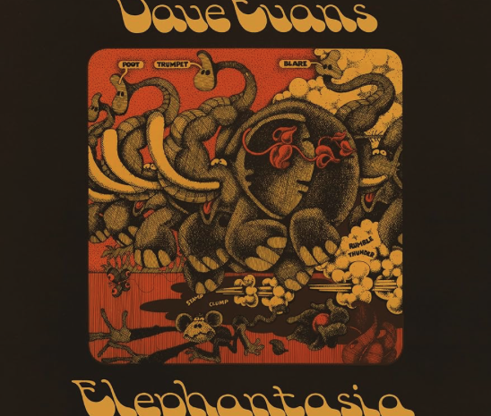 Dave Evans – Elephantasia