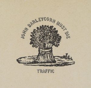 Traffic - John Barleycorn Must Die