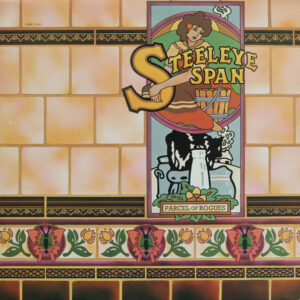 Steeleye Span – Parcel Of Rogues (Vinyl LP Album, 1973)