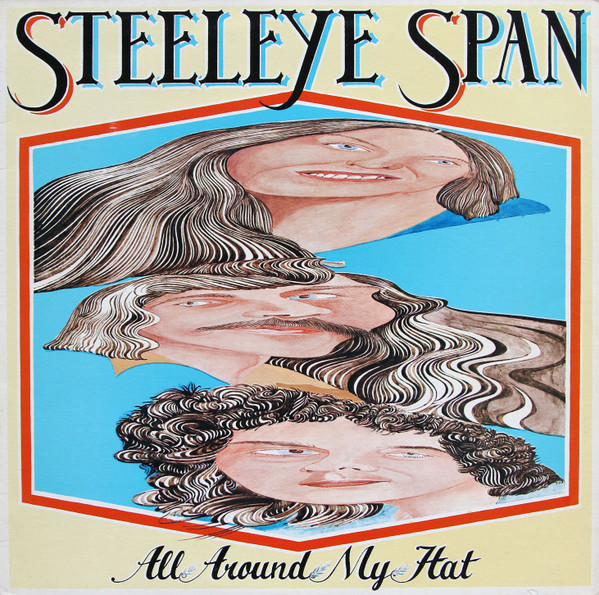 Steeleye Span – All Around My Hat (Vinyl LP Album, 1975)