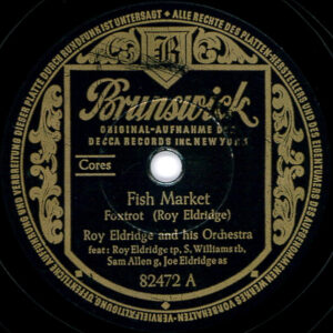 Roy Eldridge And His Orchestra – Fish Market / Lover Come Back To Me (Shellac 10" 78 RPM, 1954)