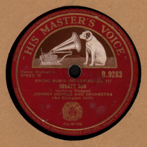 Johnny Hodges And His Orchestra – Squaty Roo / Things Ain't What They Used To Be (Shellac 10" 78 RPM Repress, 1946)