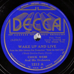 Chick Webb And His Orchestra – Wake Up And Live / It's Swell Of You (Shellac 10" 78 RPM, 1937)