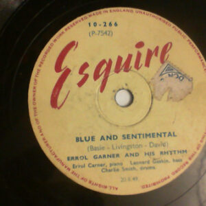 Erroll Garner and his Rhythm – Pavanne Mood / Blue And Sentimental (Shellac 10" 78 RPM, 1949)