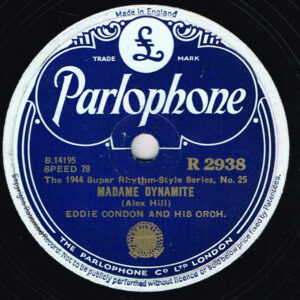 Eddie Condon And His Orchestra – Madame Dynamite / Tennessee Twilight (Shellac 10" 78 RPM, 1944)