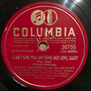 Benny Goodman Sextet – I Can't Give You Anything But Love, Baby / Fiesta In Blue (Shellac 10" 78 RPM, 1944)