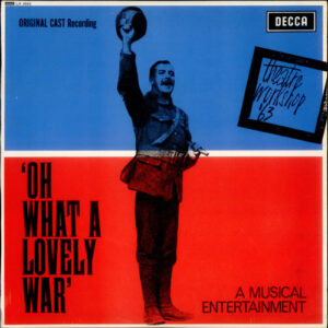 "O What A Lovely War" Cast – Oh What A Lovely War (A Musical Entertainment) (Vinyl LP Album Mono, 1963)