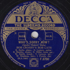 Bob Crosby And The Bob Cats – Who's Sorry Now? / March Of The Bob Cats (Shellac 10" 78 RPM)