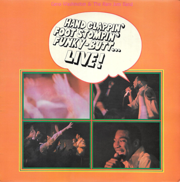 Geno Washington & The Ram Jam Band – Hand Clappin' Foot Stompin' Funky-Butt... Live! (Vinyl LP Mono, 1966)