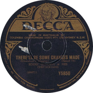 Eddie Condon And His Chicagoans – There'll Be Some Changes Made / Someday Sweetheart  (Shellac 10" 78 RPM)